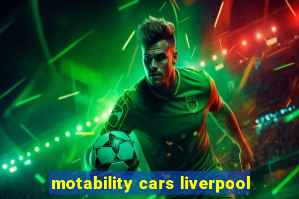 motability cars liverpool